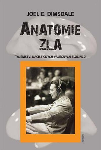 Anatomie zla - Dimsdale Joel E.