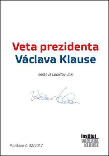Veta prezidenta Václava Klause - Jakl Ladislav