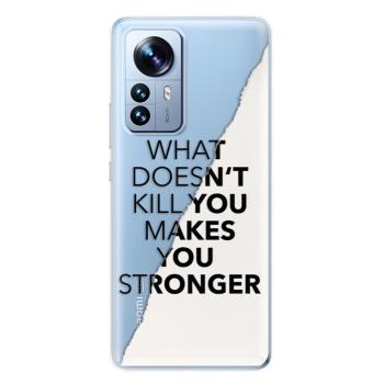 Odolné silikonové pouzdro iSaprio - Makes You Stronger - Xiaomi 12 Pro