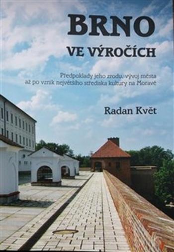 Brno ve výročích - Květ Radan