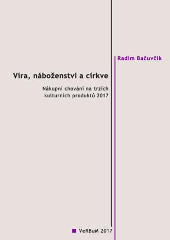 Víra, náboženství a církve - Radim Bačuvčík - e-kniha
