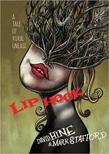 Lip Hook - David Hine, Mark Stafford