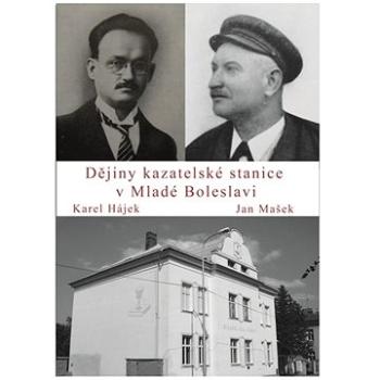 Dějiny kazatelské stanice v Mladé Boleslavi (978-80-88084-13-6)
