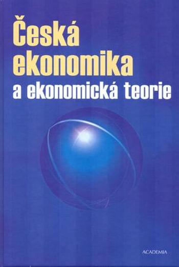 Česká ekonomika a ekonomická teorie + CD - Šaroch Stanislav