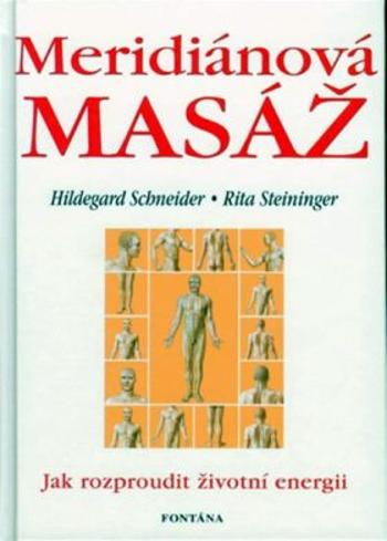 Meridiánová masáž - Hildegard Schneider, Rita Schneider