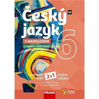 Český jazyk 6 s nadhledem: Pracovní sešit (978-80-7489-622-4)