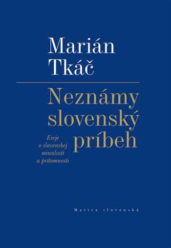 Neznámy slovenský príbeh - Tkáč Marián