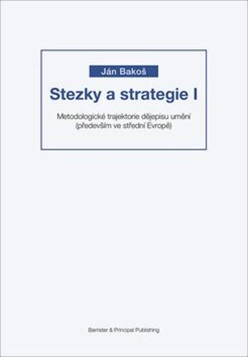 Stezky a strategie I - Ján Bakoš