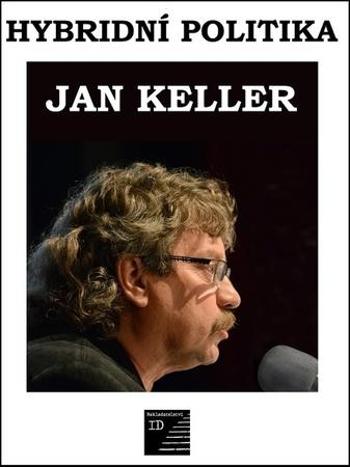 Hybridní politika - Keller Jan