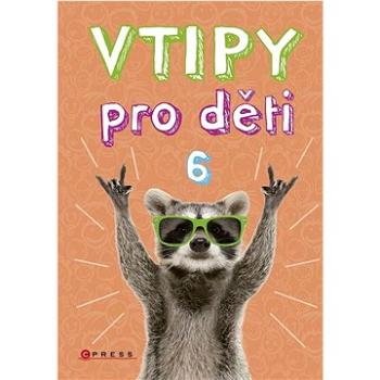 Vtipy pro děti 6 (978-80-264-4494-7)