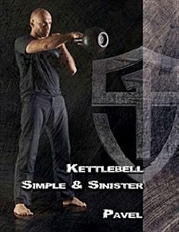 Kettlebell Simple & Sinister - Tsatsouline Pavel