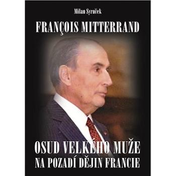 Francois Mitterrand (978-80-271-0163-4)