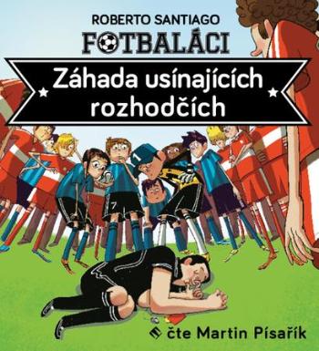 Fotbaláci Záhada usínajících rozhodčích - Santiago Roberto