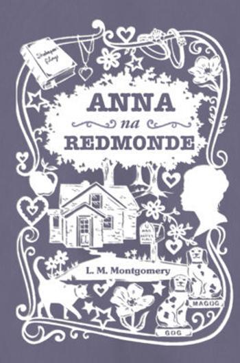 Anna na Redmonde - Montgomery Lucy Maud