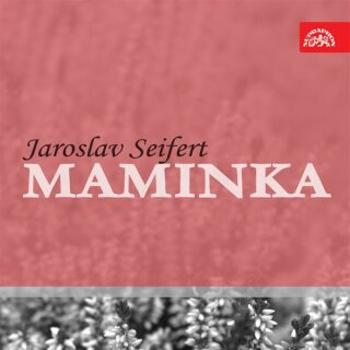 Maminka - Jaroslav Seifert - audiokniha