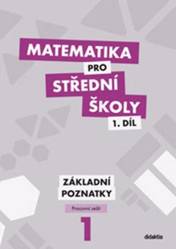 Matematika pro střední školy 1.díl Pracovní sešit - Krupka Peter