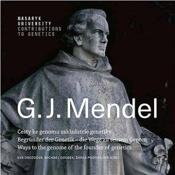 G.J. Mendel: Cesty ke genomu zakladatele genetiky (978-80-280-0080-6)