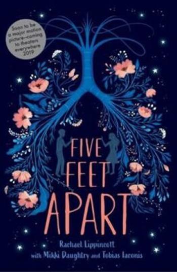 Five Feet Apart - Rachael Lippincott, Mikki Daughtryová, Tobias Iaconis