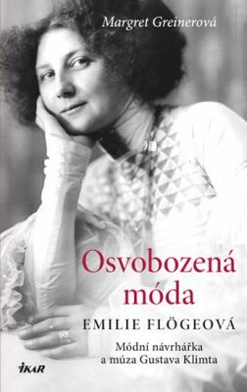 Osvobozená móda - Margret Greinerová