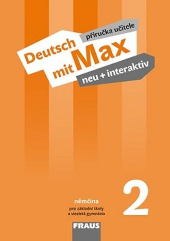 Deutsch mit Max neu + interaktiv 2 PU - Poul Oldřich