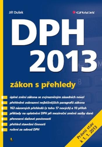 DPH 2013 - zákon s přehledy - Jiří Dušek - e-kniha