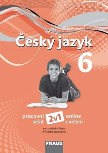 Český jazyk 6 Pracovní sešit - Málková Jitka