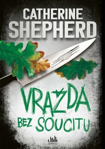 Vražda bez soucitu - Shepherdová Catherine