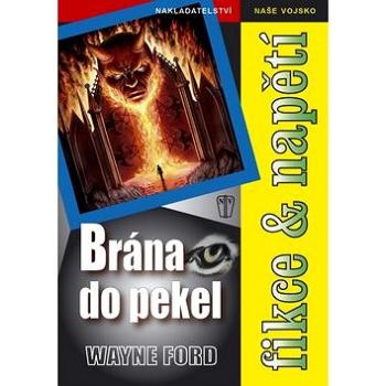 Brána do pekel (978-80-206-1023-2)