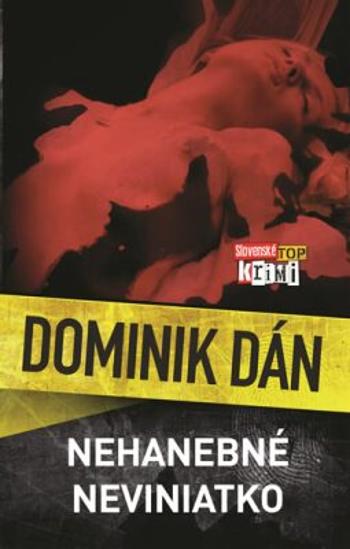 Nehanebné neviniatko - Dominik Dán