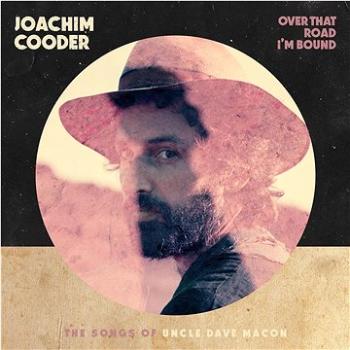 Cooder Joachim: Over That Road I'm Bound - CD (7559791990)