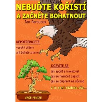 Nebuďte kořistí a začněte bohatnout (999-00-017-9552-8)