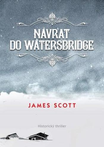 Návrat do Watersbridge - Scott James