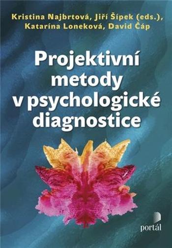 Projektivní metody v psychologické diagnostice - Loneková Katarína