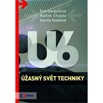 Úžasný svět techniky U6 (978-80-7448-047-8)