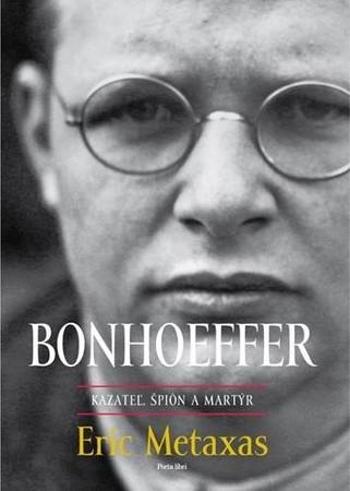 Bonhoeffer - Metaxas Eric