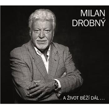 Drobný Milan: A život běží dál... - CD (310880-2)