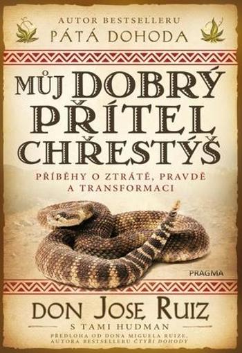 Můj dobrý přítel chřestýš - Ruiz Don Miguel