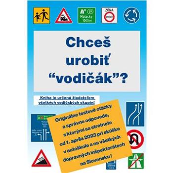 Chceš urobiť "vodičák"? (978-80-8270-007-0)