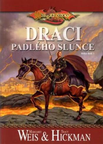 Draci padlého slunce - Margaret Weis, Tracy Hickman