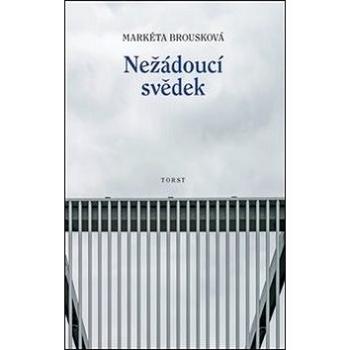 Nežádoucí svědek (978-80-7215-577-4)