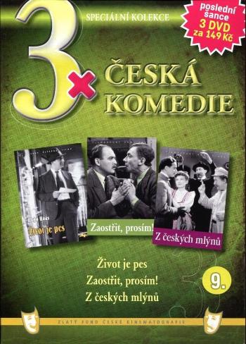 3xČeská komedie 9 (Život je pes / Zaostřit prosím! / Z českých mlýnů) - 3DVD