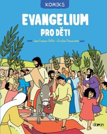 Evangelium pro děti - komiks - Christine Ponsardová
