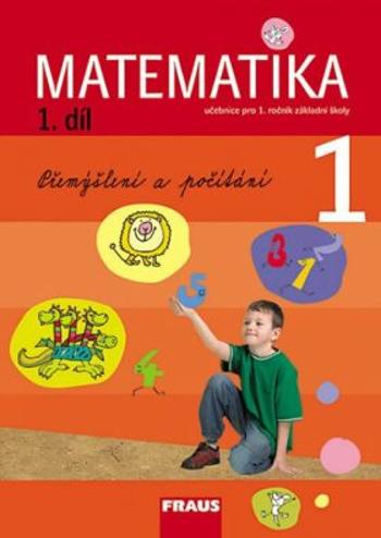 Matematika 1/1 pro ZŠ - učebnice - Milan Hejný, Darina Jirotková, Jana Slezáková-Kratochvílová