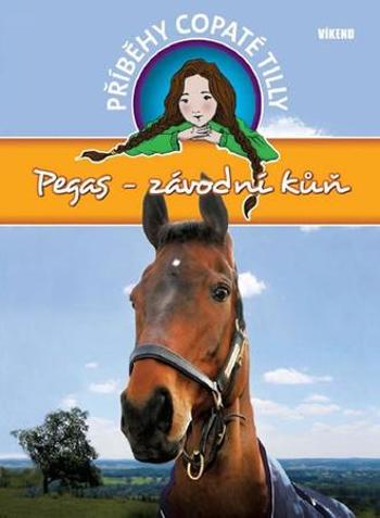 Příběhy copaté Tilly Pegas-závodní kůň - Funnell Pippa