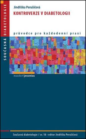 Kontroverze v diabetologii - Perušicová Jindřiška