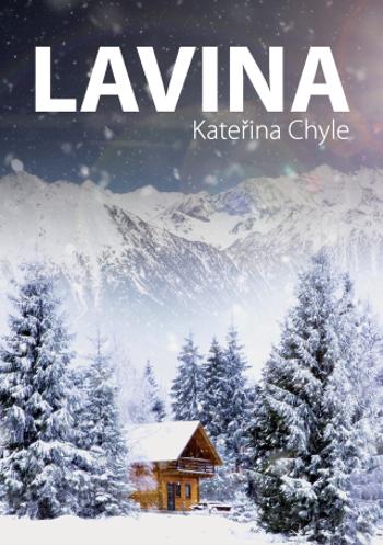 Lavina - Kateřina Chyle - e-kniha