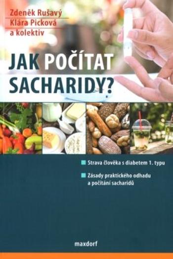 Jak počítat sacharidy? - Rušavý Zdeněk, Picková Klára