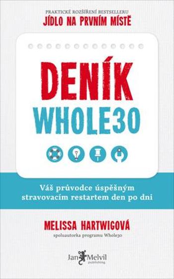 Deník Whole30 - Hartwigová Melissa