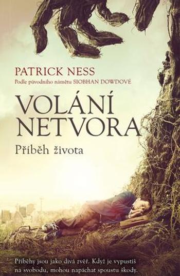 Volání netvora Příběh života - Ness Patrick