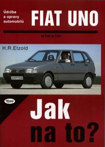 Fiat Uno od 9/82 do 7/95 - Etzold Hans-Rüdiger